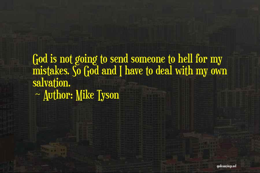 Mistakes And God Quotes By Mike Tyson