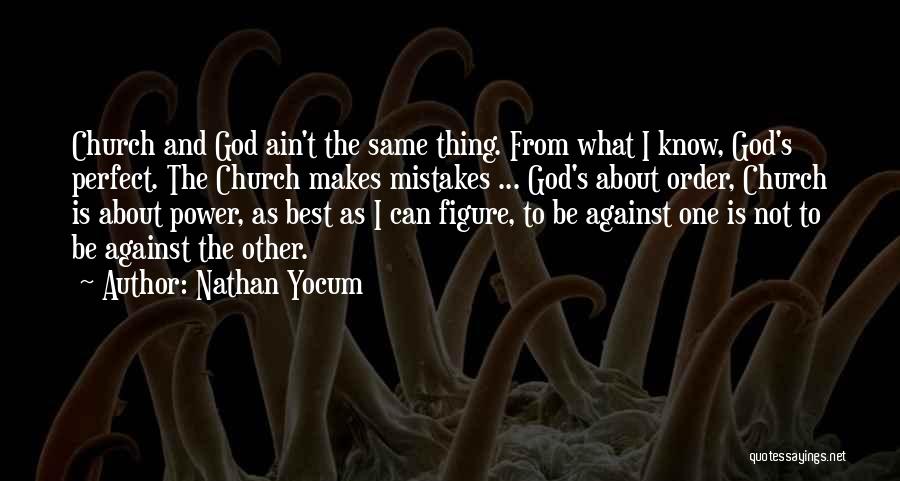 Mistakes And God Quotes By Nathan Yocum