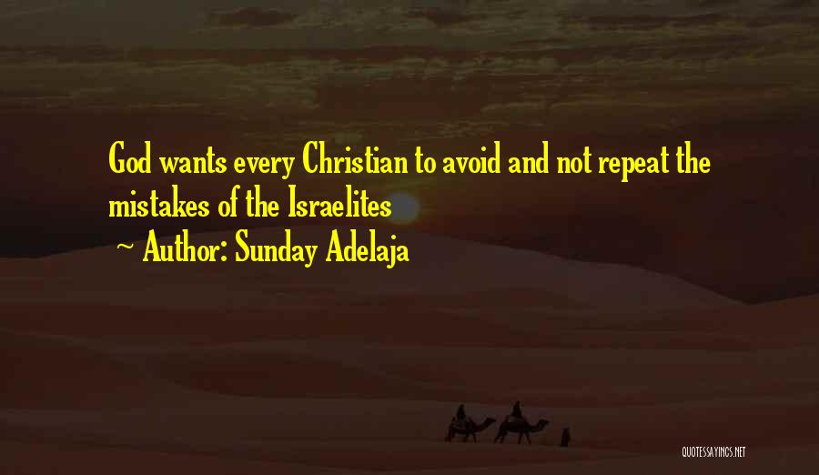Mistakes And God Quotes By Sunday Adelaja