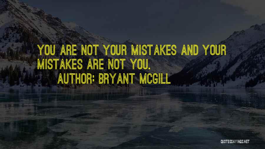 Mistakes And Growth Quotes By Bryant McGill