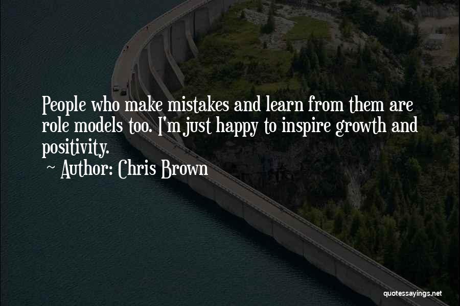 Mistakes And Growth Quotes By Chris Brown