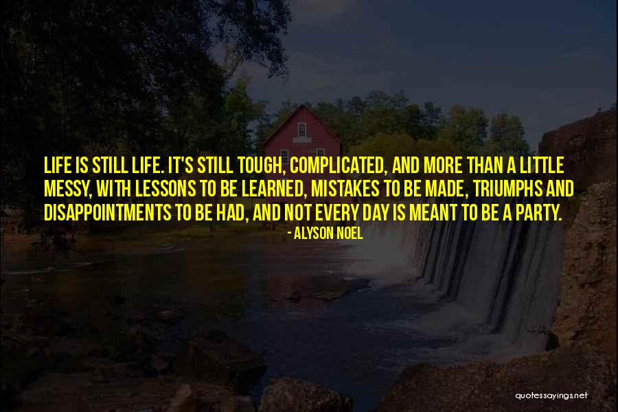 Mistakes And Lessons Learned Quotes By Alyson Noel