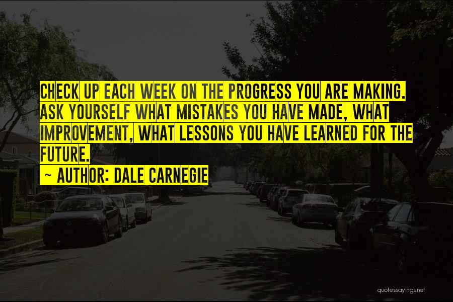 Mistakes And Lessons Learned Quotes By Dale Carnegie