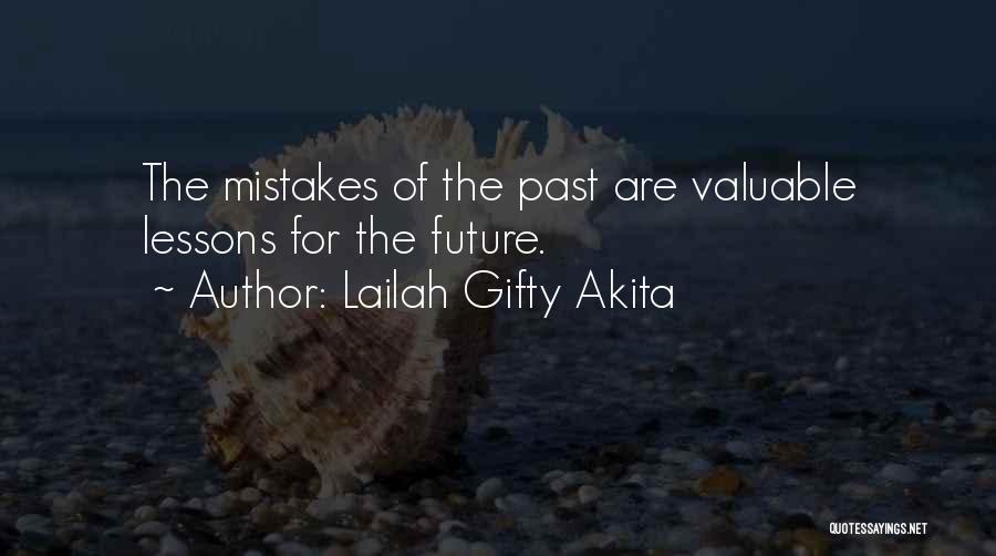 Mistakes And Lessons Learned Quotes By Lailah Gifty Akita