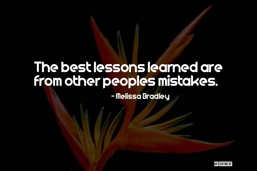 Mistakes And Lessons Learned Quotes By Melissa Bradley