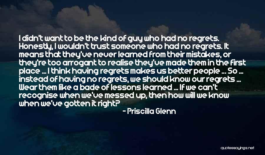 Mistakes And Lessons Learned Quotes By Priscilla Glenn