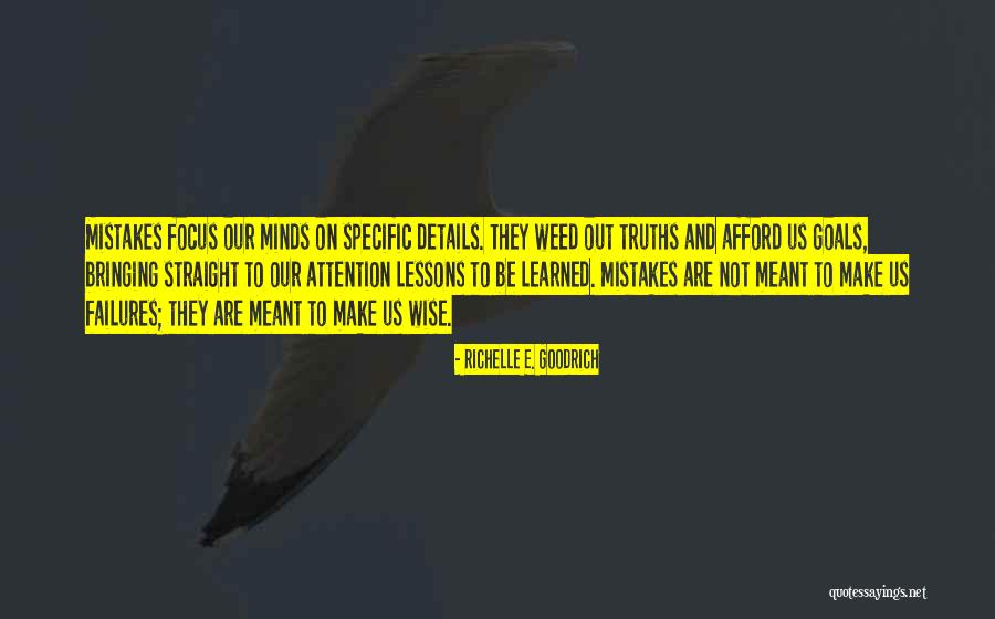 Mistakes And Lessons Learned Quotes By Richelle E. Goodrich Mistakes And Lessons Learned Quotes By Richelle E. Goodrich