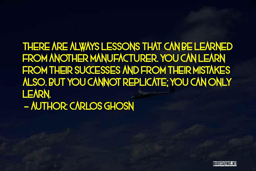 Mistakes And Lessons Quotes By Carlos Ghosn