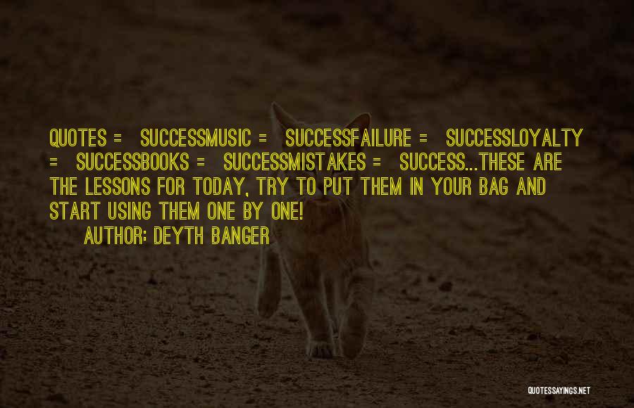 Mistakes And Lessons Quotes By Deyth Banger