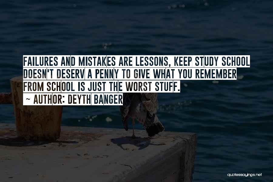 Mistakes And Lessons Quotes By Deyth Banger