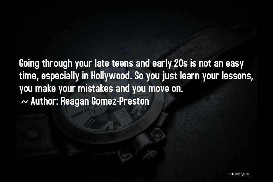 Mistakes And Lessons Quotes By Reagan Gomez-Preston