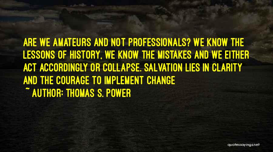 Mistakes And Lessons Quotes By Thomas S. Power