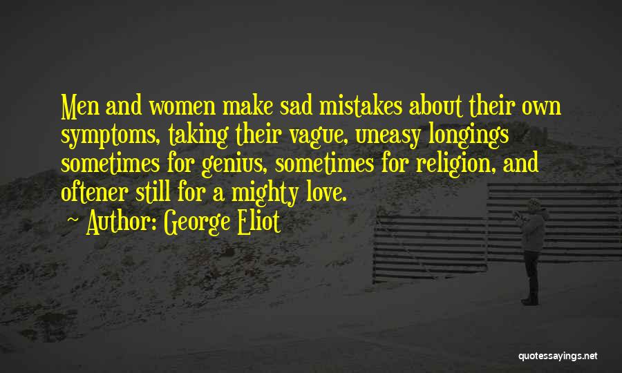 Mistakes And Love Quotes By George Eliot