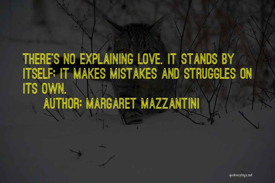 Mistakes And Love Quotes By Margaret Mazzantini