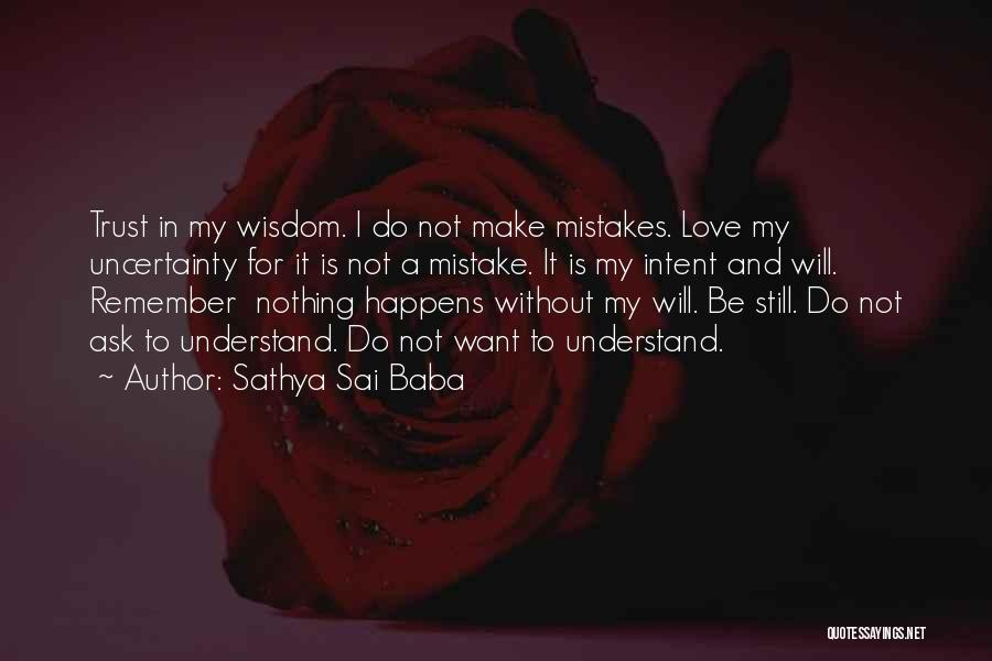 Mistakes And Love Quotes By Sathya Sai Baba