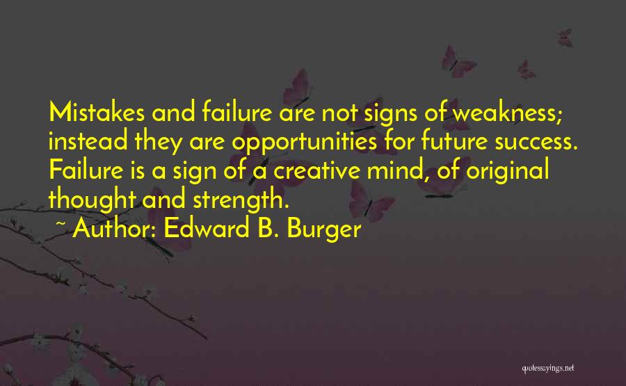Mistakes And Success Quotes By Edward B. Burger