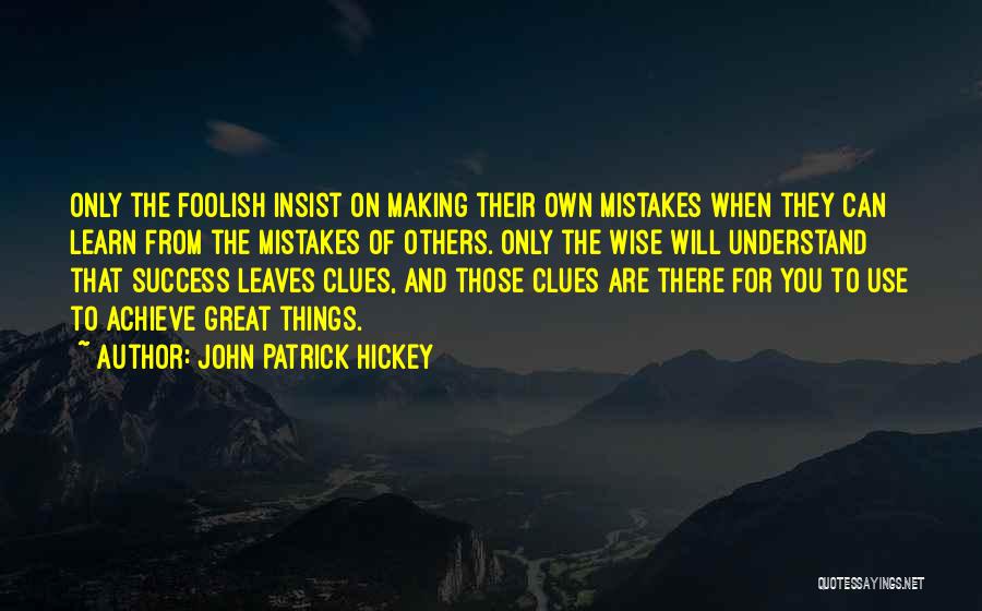 Mistakes And Success Quotes By John Patrick Hickey