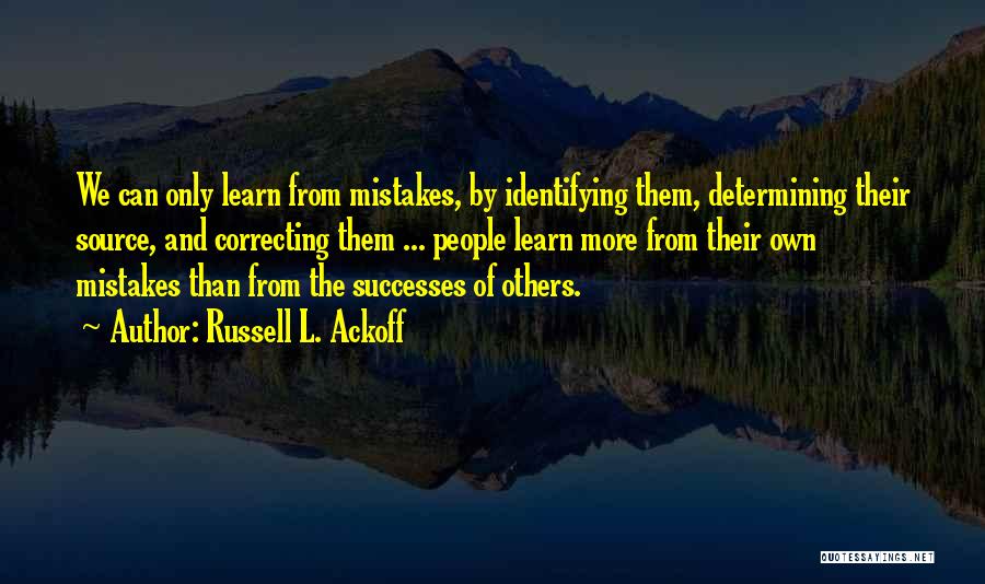 Mistakes And Success Quotes By Russell L. Ackoff
