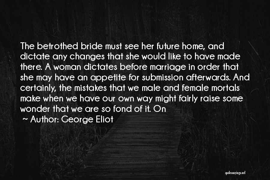 Mistakes And The Future Quotes By George Eliot