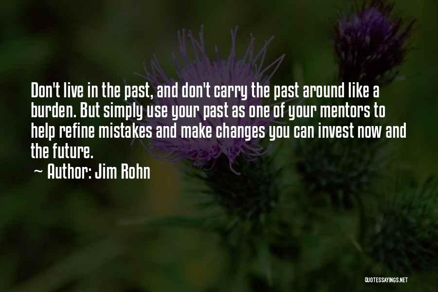 Mistakes And The Future Quotes By Jim Rohn