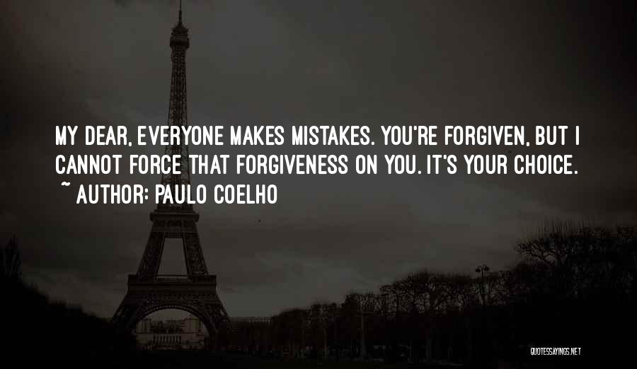 Mistakes Cannot Be Forgiven Quotes By Paulo Coelho