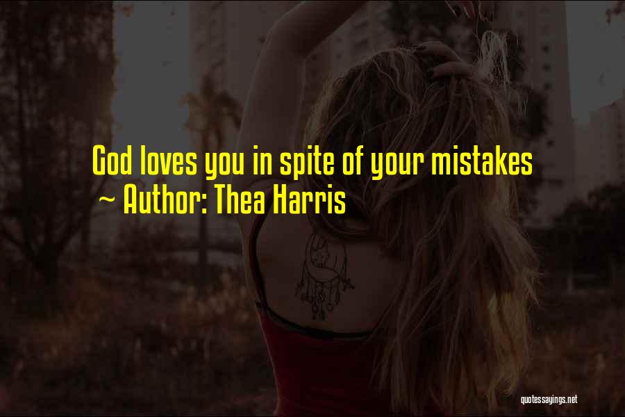 Mistakes Forgiveness Love Quotes By Thea Harris