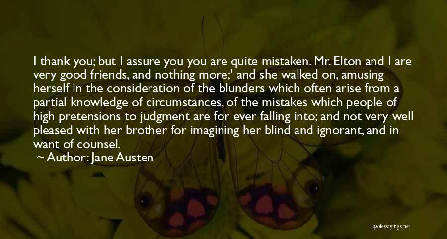 Mistakes Friends Quotes By Jane Austen