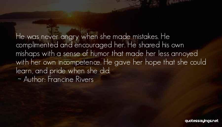 Mistakes Humor Quotes By Francine Rivers