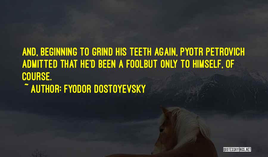 Mistakes Humor Quotes By Fyodor Dostoyevsky