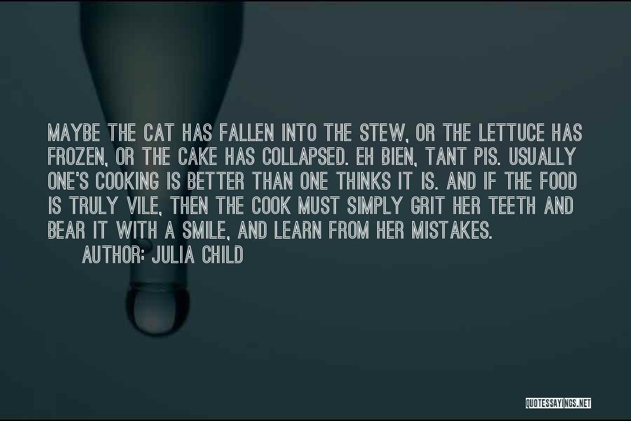 Mistakes Humor Quotes By Julia Child