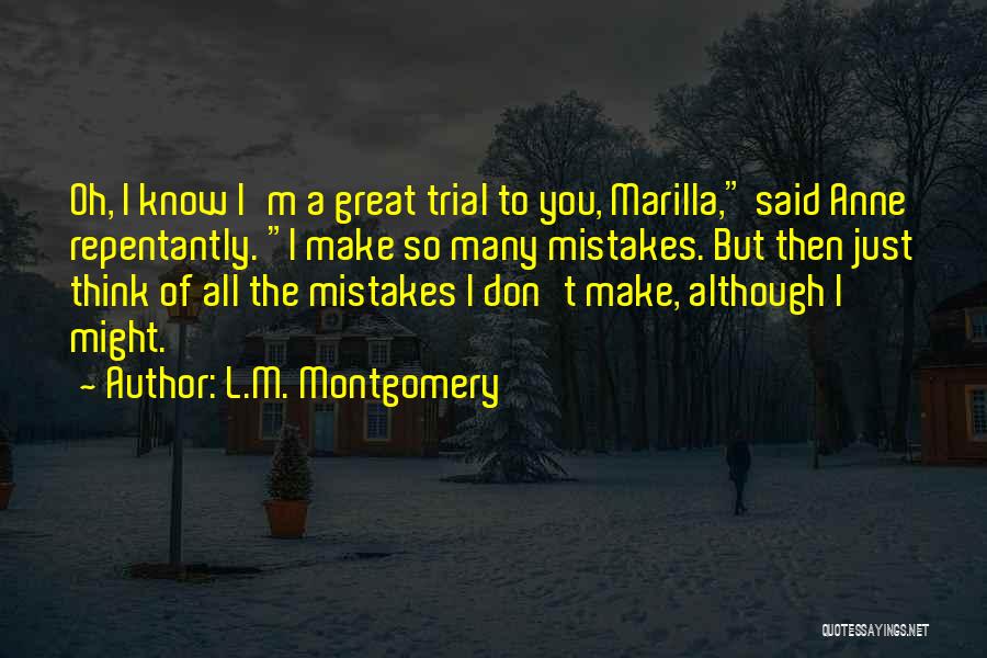 Mistakes Humor Quotes By L.M. Montgomery