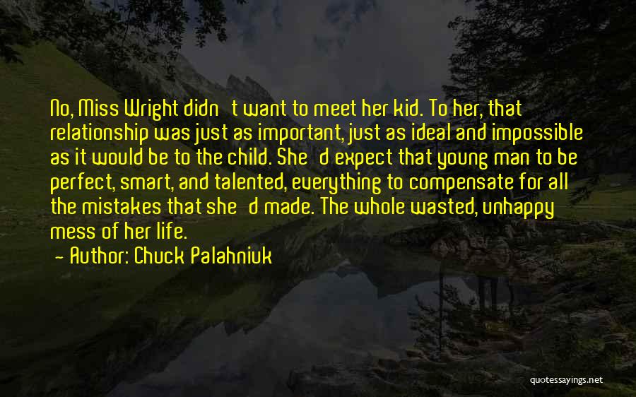 Mistakes In A Relationship Quotes By Chuck Palahniuk