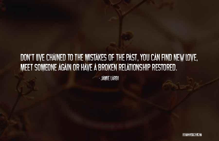 Mistakes In A Relationship Quotes By Jamie Larbi