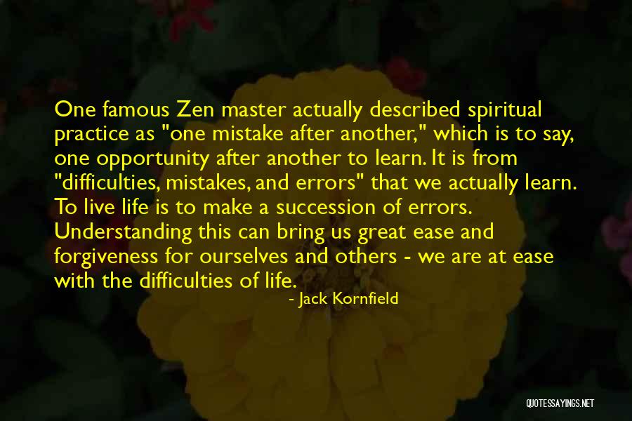 Mistakes In Life And Forgiveness Quotes By Jack Kornfield