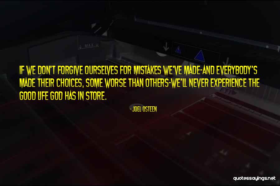 Mistakes In Life And Forgiveness Quotes By Joel Osteen