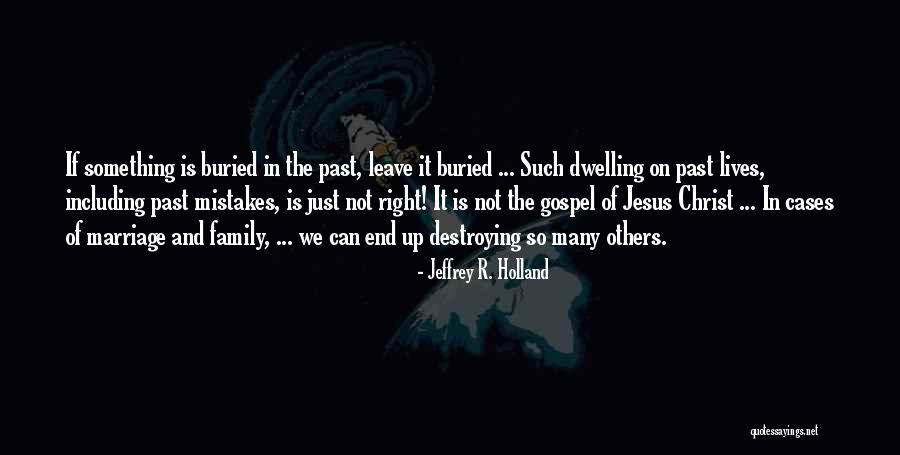 Mistakes In Marriage Quotes By Jeffrey R. Holland Mistakes In Marriage Quotes By Jeffrey R. Holland