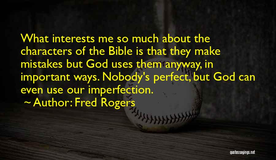 Mistakes In The Bible Quotes By Fred Rogers