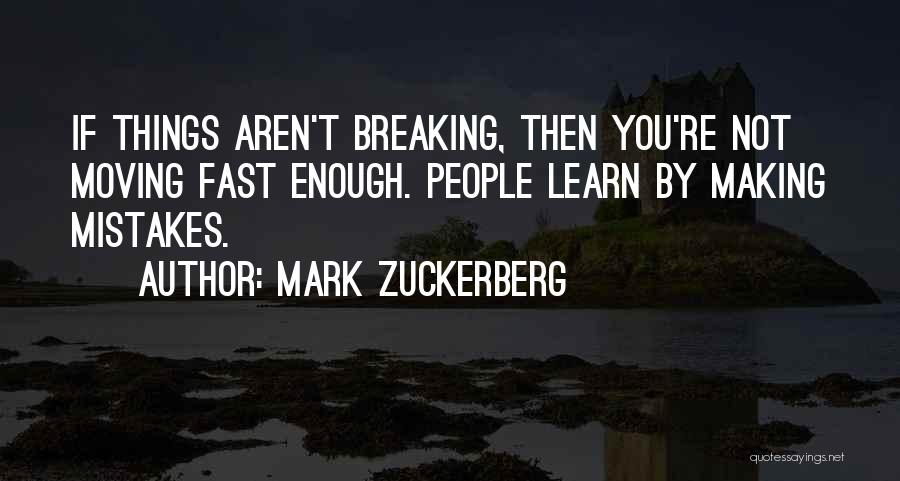 Mistakes In The Past And Moving On Quotes By Mark Zuckerberg