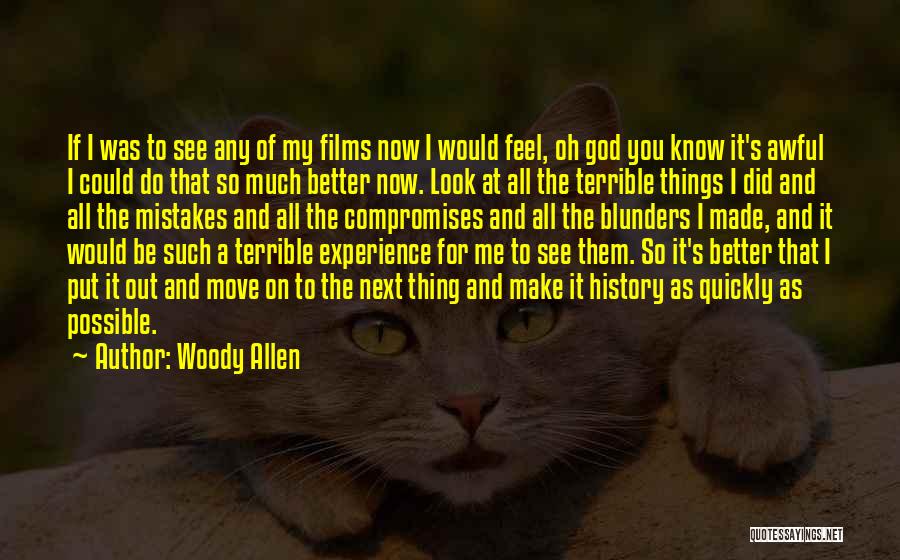 Mistakes In The Past And Moving On Quotes By Woody Allen