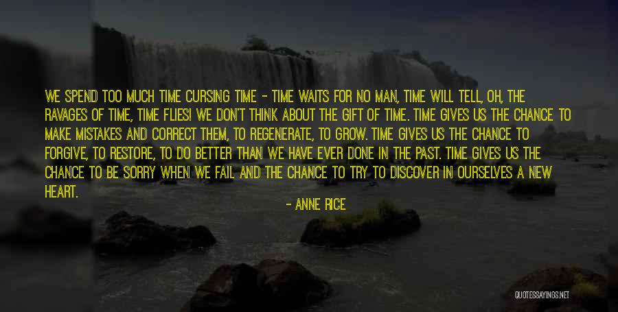 Mistakes In The Past Quotes By Anne Rice Mistakes In The Past Quotes By Anne Rice