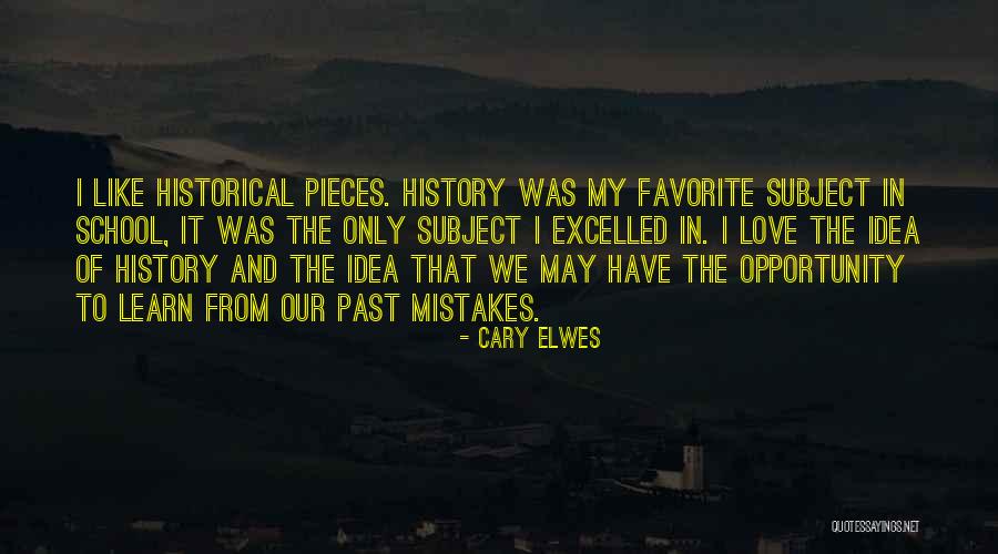 Mistakes In The Past Quotes By Cary Elwes Mistakes In The Past Quotes By Cary Elwes