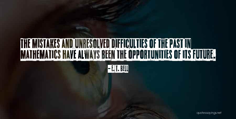 Mistakes In The Past Quotes By E. T. Bell Mistakes In The Past Quotes By E. T. Bell
