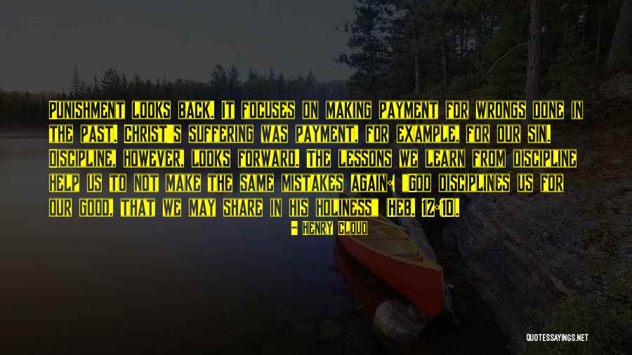 Mistakes In The Past Quotes By Henry Cloud Mistakes In The Past Quotes By Henry Cloud