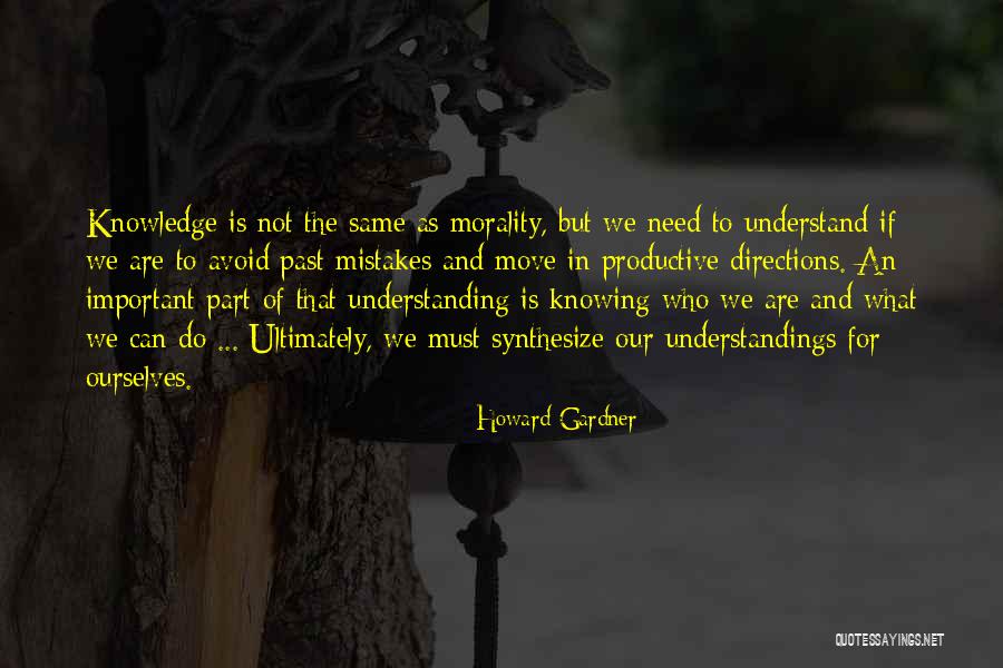 Mistakes In The Past Quotes By Howard Gardner Mistakes In The Past Quotes By Howard Gardner