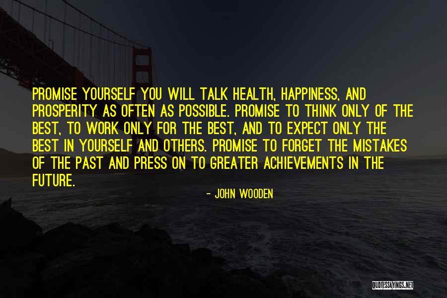 Mistakes In The Past Quotes By John Wooden Mistakes In The Past Quotes By John Wooden