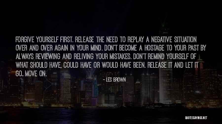 Mistakes In The Past Quotes By Les Brown Mistakes In The Past Quotes By Les Brown