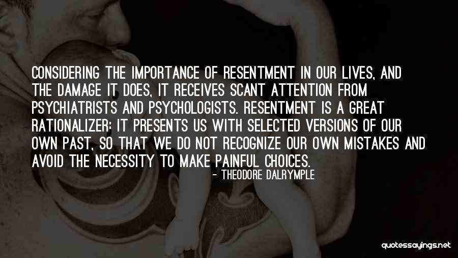 Mistakes In The Past Quotes By Theodore Dalrymple Mistakes In The Past Quotes By Theodore Dalrymple