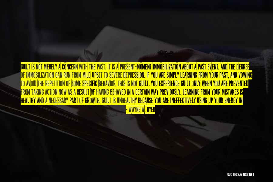 Mistakes In The Past Quotes By Wayne W. Dyer Mistakes In The Past Quotes By Wayne W. Dyer