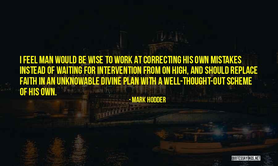 Mistakes In Work Quotes By Mark Hodder