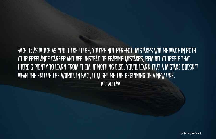 Mistakes In Work Quotes By Michael Law Mistakes In Work Quotes By Michael Law